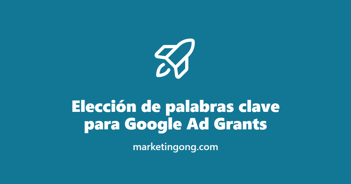 Elección de palabras clave para Google Ad Grants