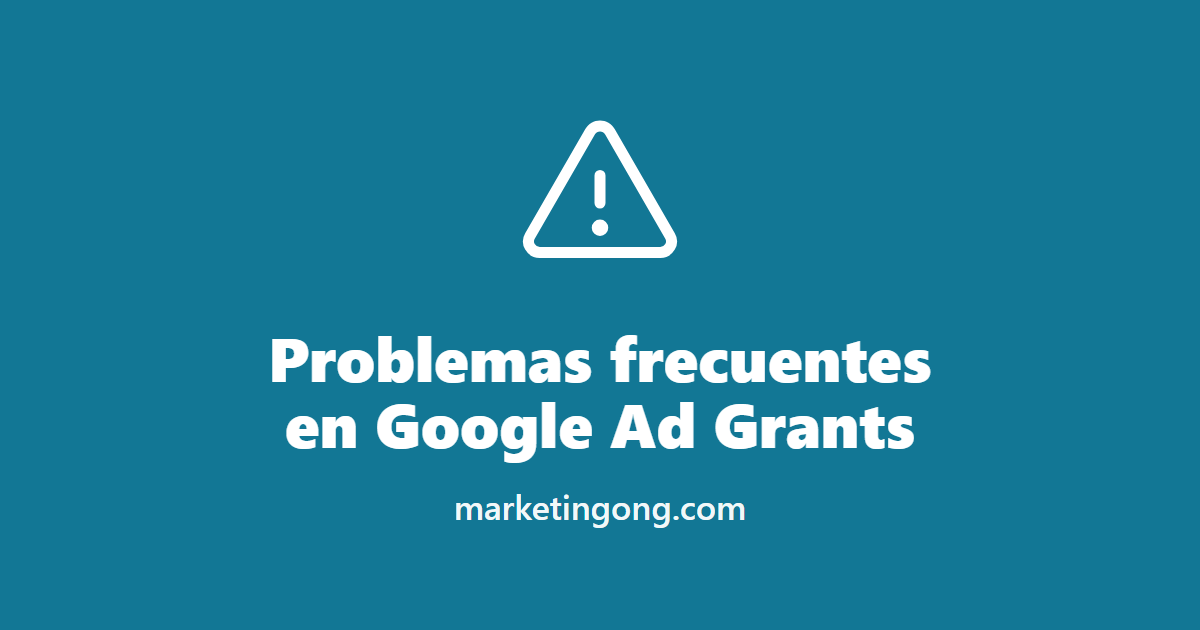 Problemas frecuentes en Google Ad Grants